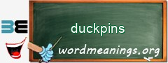 WordMeaning blackboard for duckpins